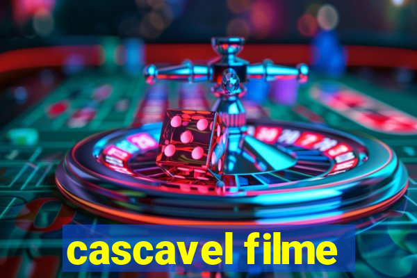 cascavel filme